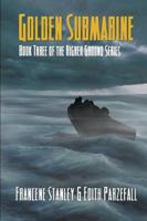 Golden Submarine: Higher Ground Series - Book Three