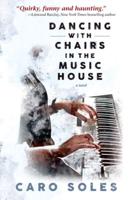 Dancing With Chairs in the Music House