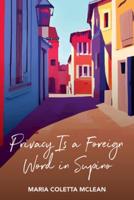 Privacy Is a Foreign Word in Supino