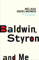 Baldwin, Styron, and Me