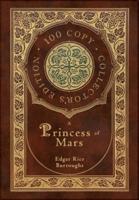 A Princess of Mars (100 Copy Collector's Edition)