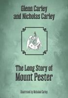The Long Story of Mount Pester