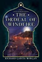 The Ordeal of Windfire