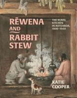 Rewena and Rabbit Stew