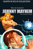 Johnny Mayhem - The Complete Works