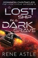 A Lost Ship in a Dark Grave