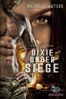 Dixie Under Siege