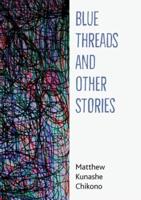 Blue Threads and Other Stories