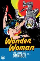 Wonder Woman, the Silver Age Omnibus
