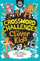 Crossword Challenges for Clever Kids¬