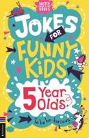 Jokes for Funny Kids. 5 Year Olds