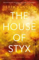 The House of Styx. Volume 1