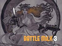 Battle Milk. 3