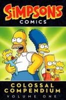 Simpsons Comics Colossal Compendium. Volume One