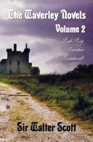 The Waverley Novels, Volume 2, Including (Complete and Unabridged): Rob Roy, Ivanhoe and Kenilworth
