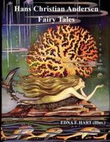 The Fairy Tales of Hans Christian Andersen (Illustrated by Edna F. Hart)