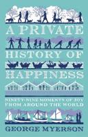 A Private History of Happiness