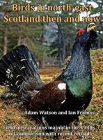 Birds in North-east Scotland Then and Now