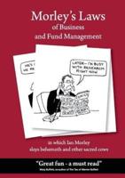 Morley's Laws of Business and Fund Management