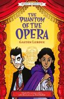 The Creepy Classics Children's Collection. Creepy Classics: The Phantom of the Opera (Easy Classics)