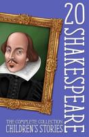 20 Shakespeare Children's Stories The Complete Collection