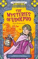 The Creepy Classics Children's Collection. Creepy Classics: The Mysteries of Udolpho (Easy Classics)