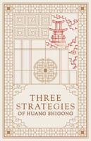 The Art of War Collection. 6 Three Strategies of Huang Shigong