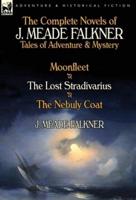 The Complete Novels of J. Meade Falkner