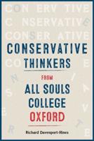 Conservative Thinkers from All Souls College Oxford