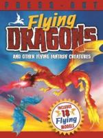 Press Out Flying Dragons and Other Flying Fantasy Creatures