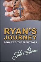 Ryan's Journey. Book Two The Teen Years