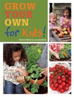 RHS Grow Your Own: For Kids