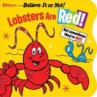 Lobsters Are Red!