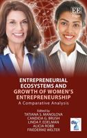 Entrepreneurial Ecosystems and Growth of Women's Entrepreneurship