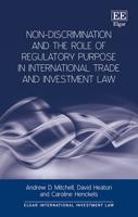 Non-Discrimination and the Role of Regulatory Purpose in International Trade and Investment Law