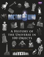 Doctor Who: A History of the Universe in 100 Objects