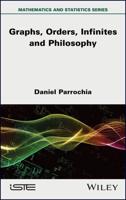 Graphs, Orders, Infinites and Philosophy