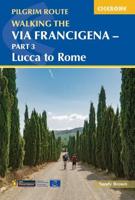 Walking the Via Francigena Pilgrim Route. Part 3 Lucca to Rome