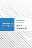 Contemporary Boat Migration: Data, Geopolitics, and Discourses