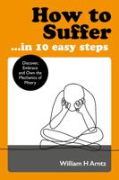 How to Suffer...in 10 Easy Steps