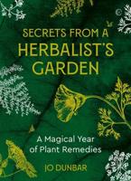 Secrets from a Herbalist's Garden