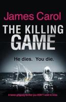 The Killing Game: A tense, gripping thriller you DON'T want to miss