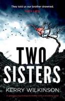 Two Sisters: A gripping psychological thriller with a shocking twist