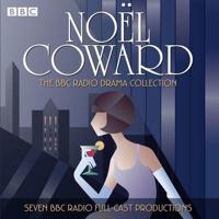 The Noel Coward BBC Radio Drama Collection