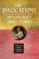 The Invocations: H.P. Lovecraft Short Stories