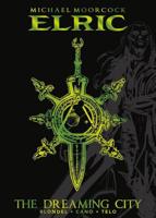 Michael Moorcock's Elric Vol. 4: The Dreaming City Deluxe Edition
