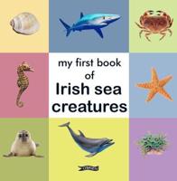 My First Book of Irish Sea Creatures