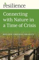 Connecting With Nature in a Time of Crisis