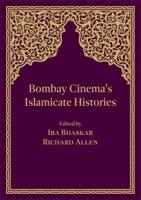 Bombay Cinema's Islamicate Histories