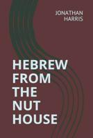 Hebrew from the Nut House